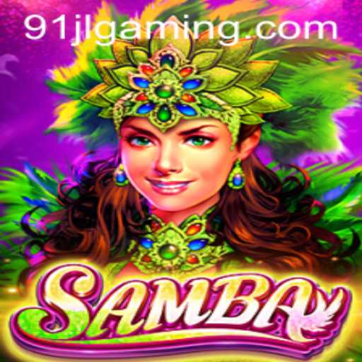 Samba: Embrace the Rhythm and Strategy